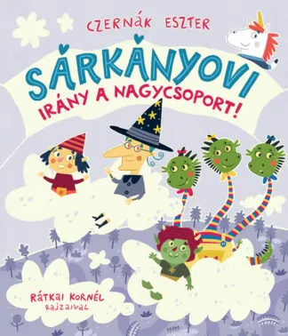 Czernák Eszter: Sárkányovi - Irány a nagycsoport!