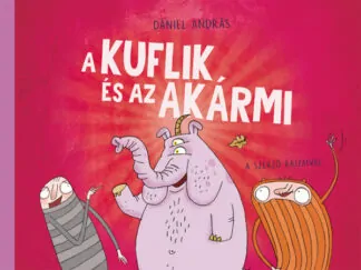 Dániel András: A kuflik és az Akármi