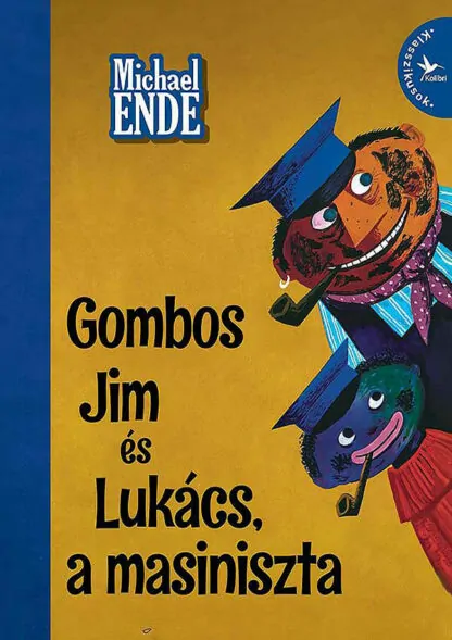 Michael Ende: Gombos Jim és Lukács, a masiniszta