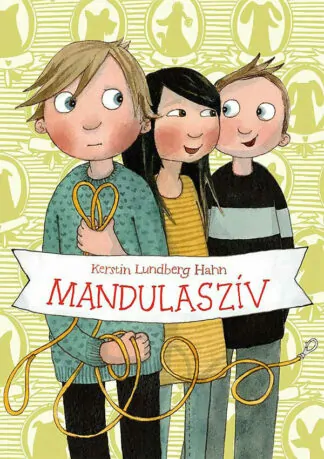 Kerstin L Hahn: Mandulaszív