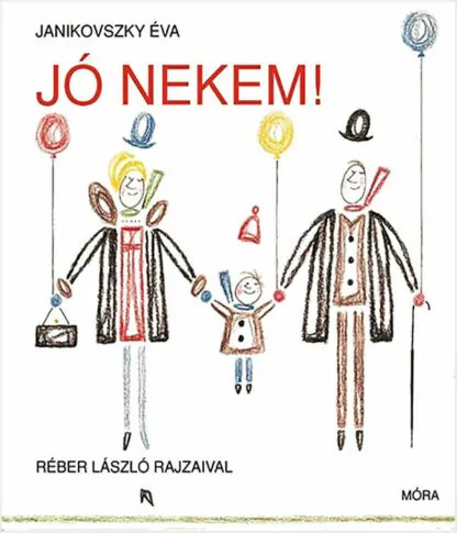 Janikovszky Éva: Jó nekem!