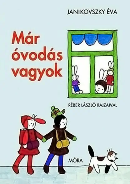 Janikovszky Éva: Már óvodás vagyok