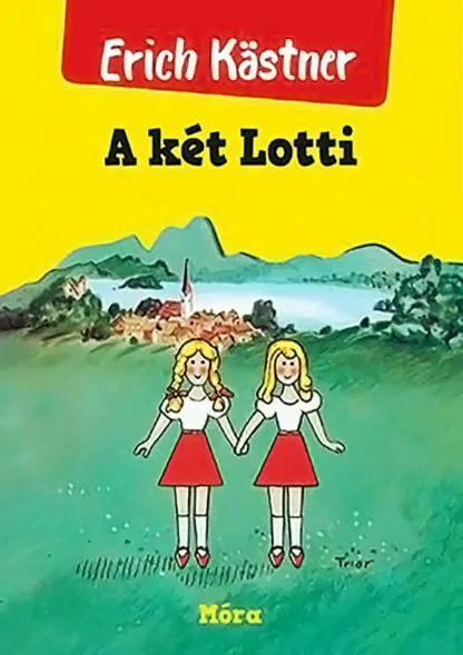 Erich Kästner: A két Lotti