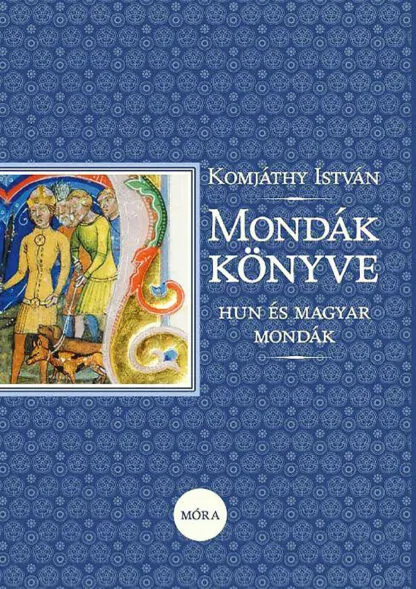 Komjáthy István: Mondák könyve