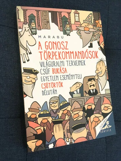 Marabu: A gonosz törpekommandósok világuralmi terveinek csúf bukása egyetlen eseményteli csütörtök délután