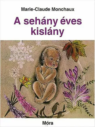 Marie-Claude Monchaux: A sehány éves kislány