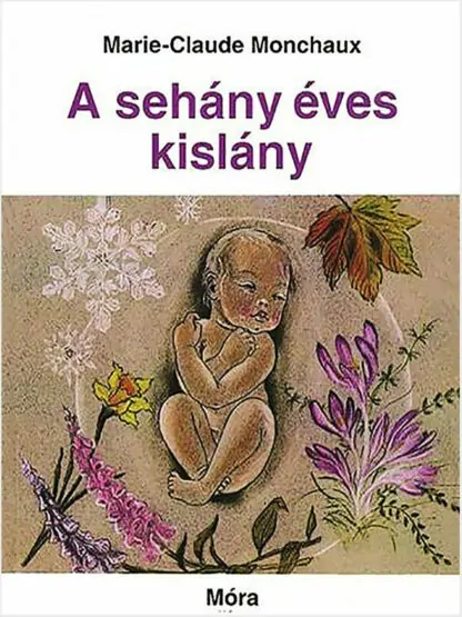 Marie-Claude Monchaux: A sehány éves kislány