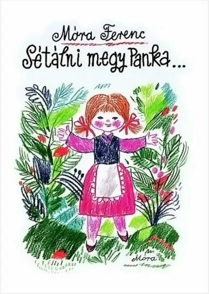 Móra Ferenc: Sétálni megy Panka