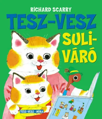 Richard Scarry: Tesz-Vesz suliváró