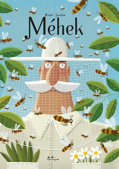 Piotr Socha: Méhek