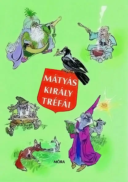 Szép Ernő: Mátyás király tréfái