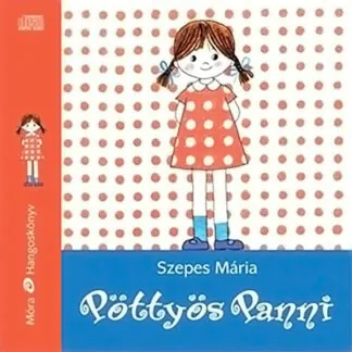 Szepes Mária: Pöttyös Panni (Hangoskönyv)