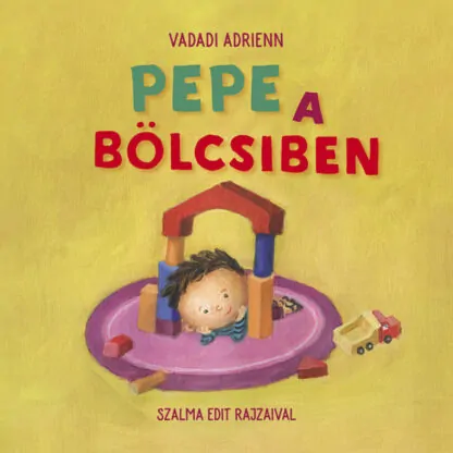 Vadadi Adrienn: Pepe a bölcsiben