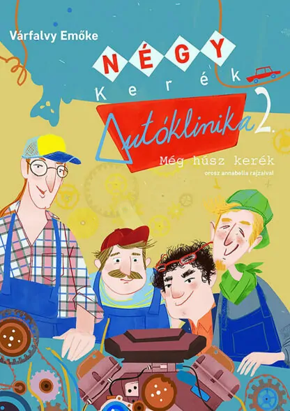 Várfalvy Emőke: Négy kerék autoklinika 2.