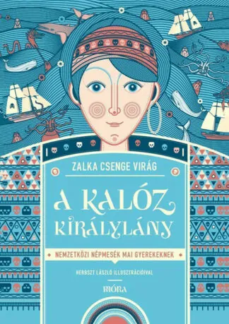 Zalka Csenge Virág: A kalóz királylány