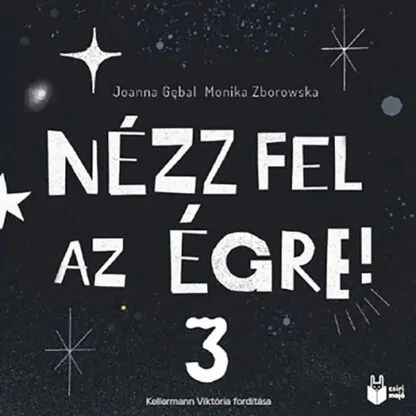 Joanna Gębal: Nézz fel az égre! 3