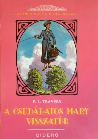 P.L. Travers: A csudálatos Mary visszatér