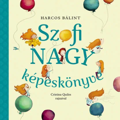 Harcos Bálint: Szofi nagy képeskönyve