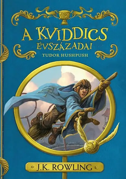 J. K. Rowling: A kviddics évszázadai