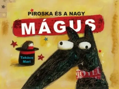 Takács Mari: Piroska és a Nagy Mágus (papírszínház)