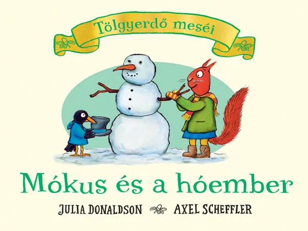 Julia Donaldson: Mókus és a hóember