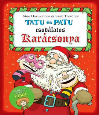 Aino Havukainen – Sami Toivonen: Tatu és Patu csodálatos karácsonya