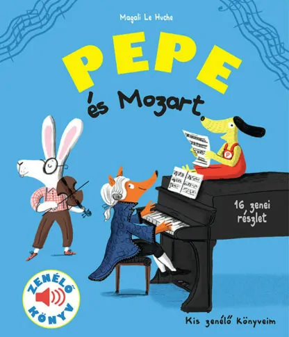 Magali Le Huche: Pepe és Mozart