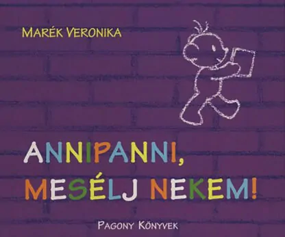 Marék Veronika: Annipanni, mesélj nekem!