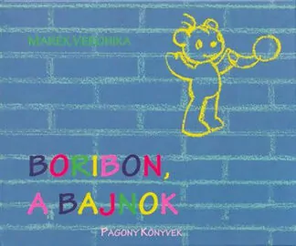 Marék Veronika: Boribon, a bajnok