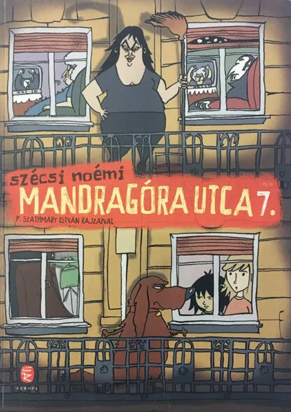 Szécsi Noémi: Mandragóra utca 7.