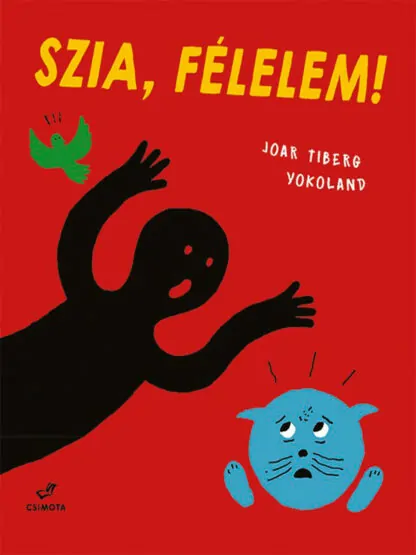 Joar Tiberg: Szia, Félelem!