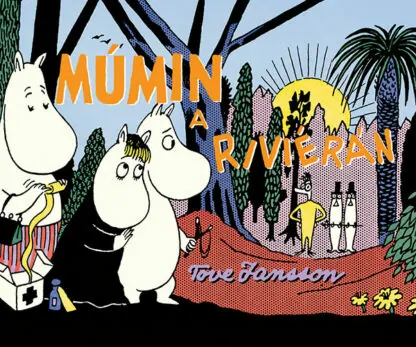 Tove Jansson: Múmin a Riviérán