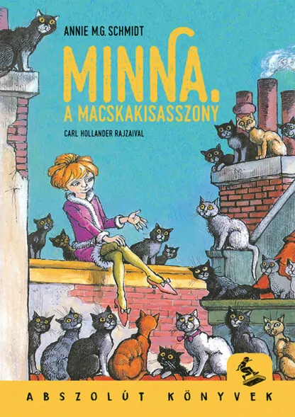 Annie M. G. Schmidt: Minna, a macskakisasszony