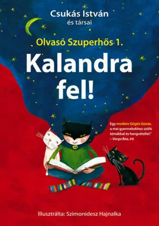 Kalandra fel! - Olvasó Szuperhős 1.