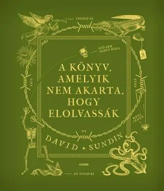 David Sundin: A könyv, amelyik nem akarta, hogy elolvassák