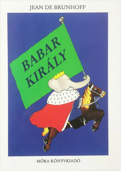 Jean de Brunhoff: Babar király