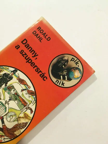 Roald Dahl: Danny, a szupersrác