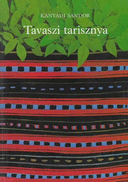 Kányádi Sándor: Tavaszi tarisznya