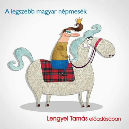 A legszebb magyar népmesék (hangoskönyv)