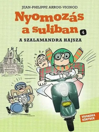 Jean-Philippe Arrou-Vignod: Nyomozás a suliban 4. - A szalamandra hajsza