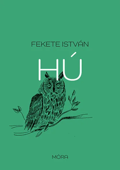 Fekete István: Hú