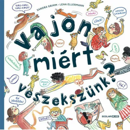 Sandra Grimm: Vajon miért veszekszünk?