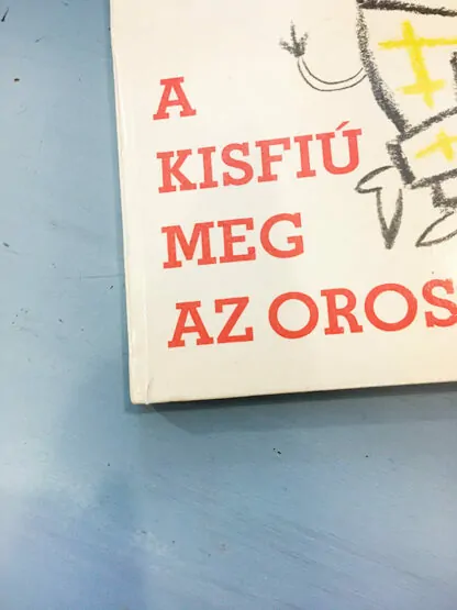 Lázár Ervin: A kisfú meg az oroszlánok