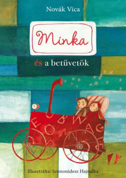 Novák Vica: Minka és a betűvetők