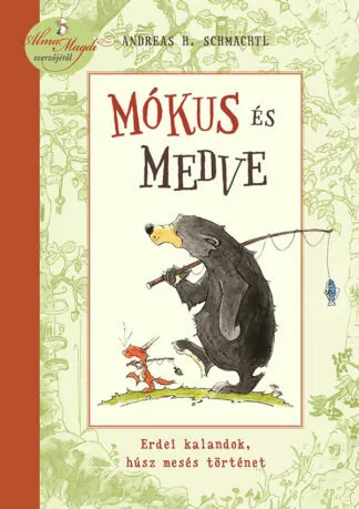 Andreas H. Schmachtl: Mókus és Medve