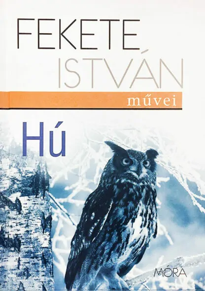 Fekete István: Hú