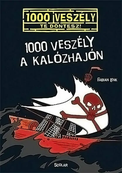 Fabian Lenk: 1000 veszély a kalózhajón