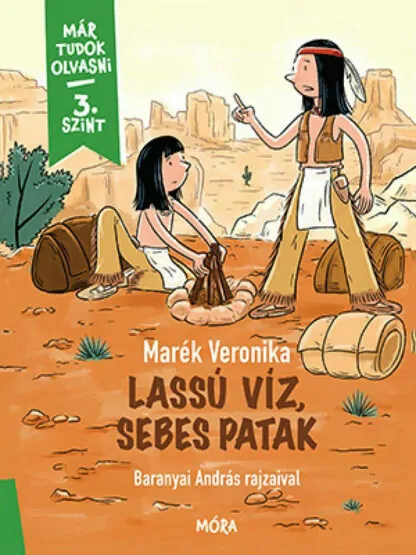 Marék Veronika: Lassú víz, sebes patak