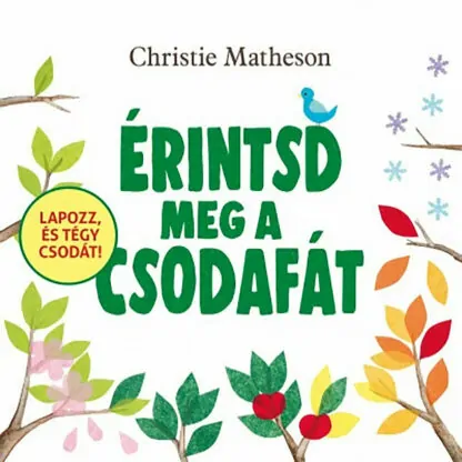 Christie Matheson: Érintsd meg a csodafát