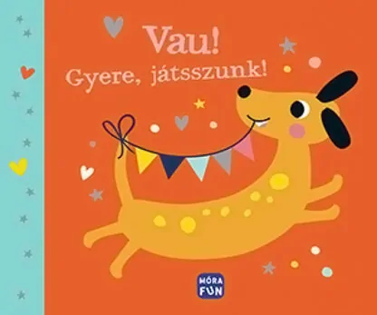 Vau! Gyere, játsszunk! (Textilkönyv)